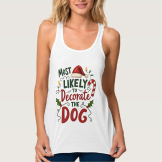 Christmas Likely Decorate Dog Xmas Family 2 Tank Top