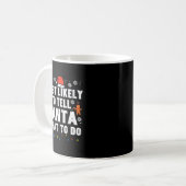 Christmas Likely Tell Santa What To Do Xmas Family Kaffeetasse (Vorderseite Links)