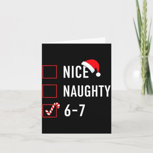 Christmas List Nice Naughty 6 7 Funny Six Seven Me Karte (Vorderseite)