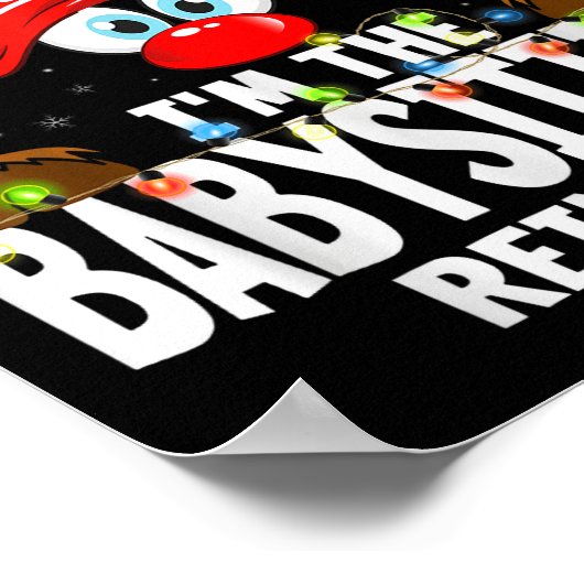 Christmas Matching I'm The Babysitting Reindeer Poster (Ecke)