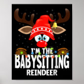 Christmas Matching I'm The Babysitting Reindeer Poster (Vorne)