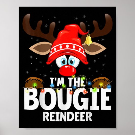 Christmas Matching I'm The Bougie Reindeer Poster (Vorne)