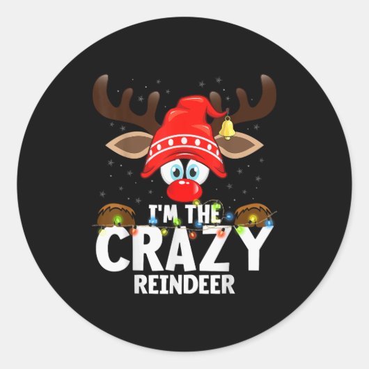 Christmas Matching I'm The Crazy Reindeer Runder Aufkleber (Vorderseite)