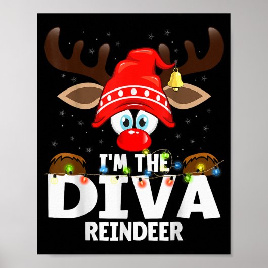 Christmas Matching I'm The Diva Reindeer  Poster (Vorne)