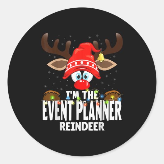 Christmas Matching I'm The Event Planner Reindeer Runder Aufkleber (Vorderseite)