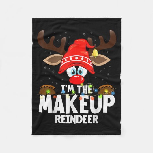Christmas Matching I'm The Makeup Reindeer Fleecedecke (Vorderseite)