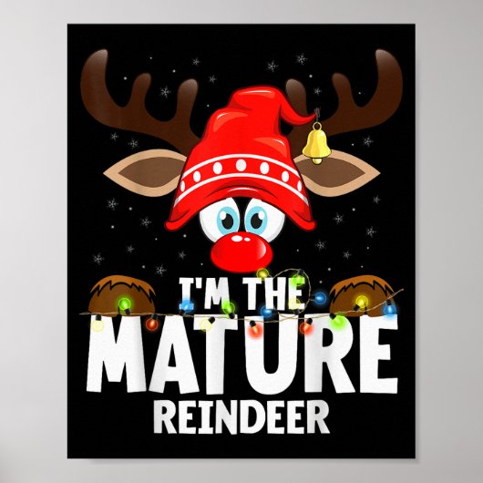 Christmas Matching I'm The Mature Reindeer Poster (Vorne)