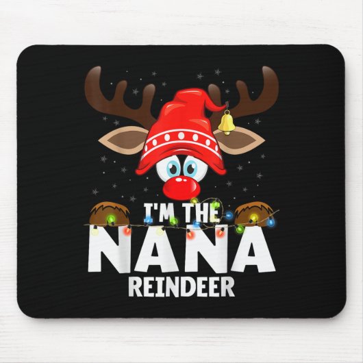 Christmas Matching I'm The Nana Reindeer Mousepad (Vorne)
