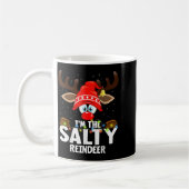 Christmas Matching I'm The Salty Reindeer Kaffeetasse (Links)