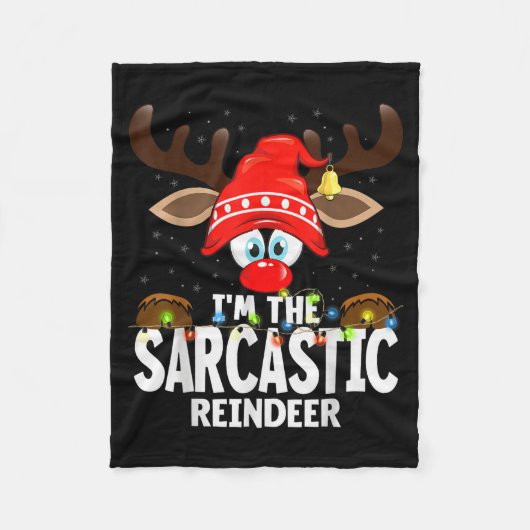 Christmas Matching I'm The Sarcastic Reindeer  Fleecedecke (Vorderseite)