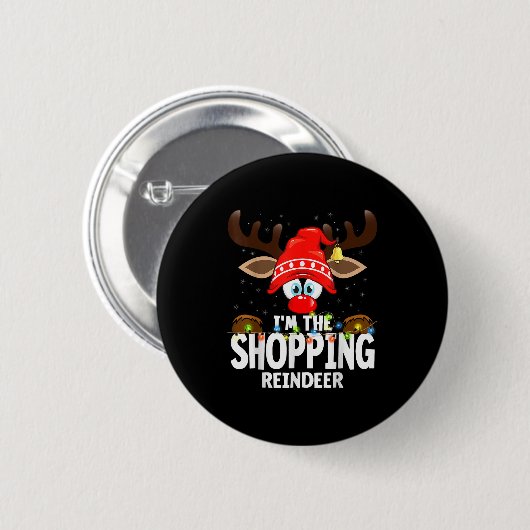 Christmas Matching I'm The Shopng Reindeer Button (Vorne & Hinten)