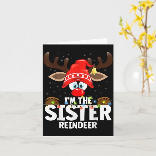 Christmas Matching I'm The Sister Reindeer Karte (Gelbe Blume)