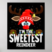 Christmas Matching I'm The Sweetest Reindeer Poster (Vorne)