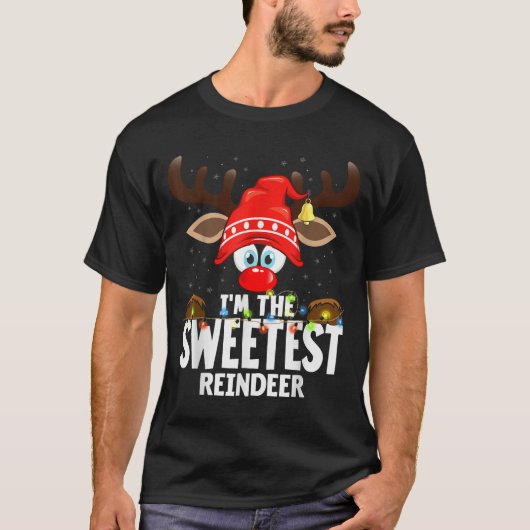 Christmas Matching I'm The Sweetest Reindeer T-Shirt (Vorderseite)