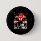 Christmas Matching Most Likely To Race Santa’s Sle Button (Vorderseite)