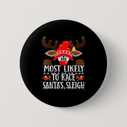 Christmas Matching Most Likely To Race Santa’s Sle Button (Vorderseite)