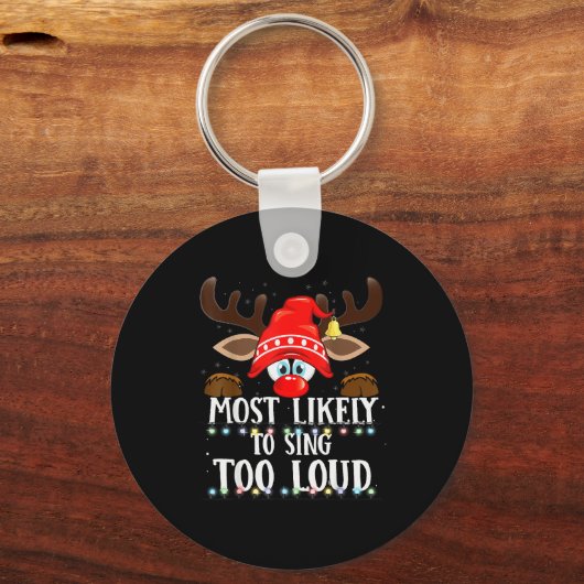 Christmas Matching Most Likely To Sing Too Loud Pj Schlüsselanhänger (Vorderseite)