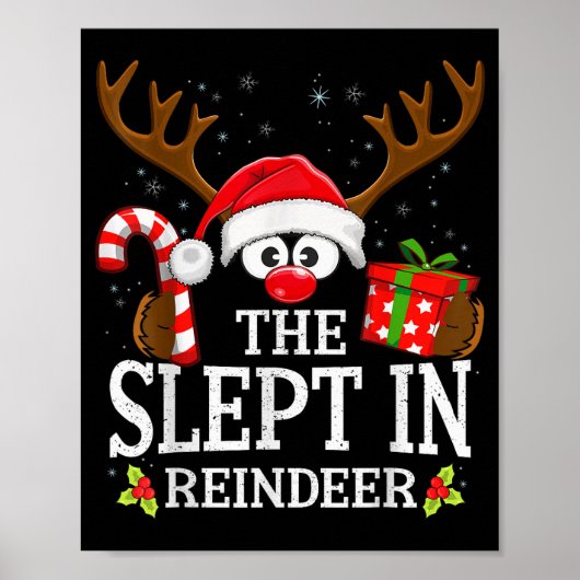 Christmas Matching The Slept In Reindeer Family Poster (Vorne)