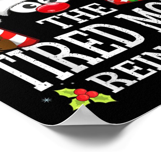 Christmas Matching The Tired Mom Reindeer Family Poster (Ecke)