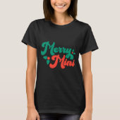 Christmas Merry Mini Cute Modern Tygraphy Script B T-Shirt (Vorderseite)