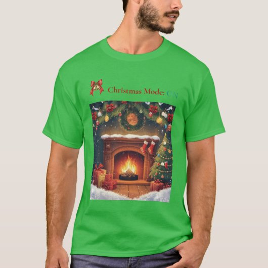 Christmas Mode ON Cozy Fireplace Holiday T-Shirt (Vorderseite)