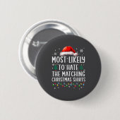 Christmas Most Likely To Hate Matching Funny Famil Button (Vorne & Hinten)