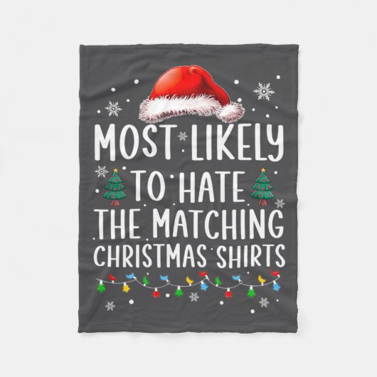 Christmas Most Likely To Hate Matching Funny Famil Fleecedecke (Vorderseite)