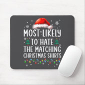 Christmas Most Likely To Hate Matching Funny Famil Mousepad (Mit Mouse)