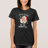 Christmas Most Likely To  Retro Santa Face Grumpy  T-Shirt (Vorderseite)