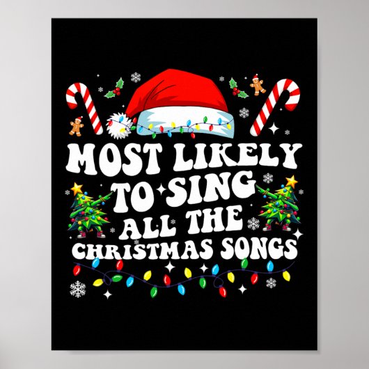 Christmas Most Likely To Sing All The Christmas So Poster (Vorne)