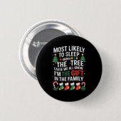 Christmas Most Likely To Sleep Under The Tree I'm Button (Vorne & Hinten)