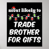 Christmas Most Likely Trade Brother Xmas Matching Poster (Vorne)