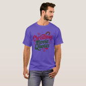 Christmas Movie Quotes funny T-Shirt (Vorne ganz)