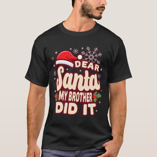 Christmas My Brother Did It Funny T Shirt (Vorderseite)