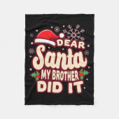 Christmas My Brother Did It Funny T Shirt Fleecedecke (Vorderseite)