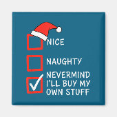 Christmas Naughty Or Nice Checklist - Nevermind I' Magnet (Vorne)