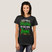 Christmas New Home Xmas Homeowner Our First Apartm T-Shirt (Vorne ganz)