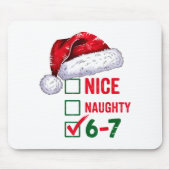 Christmas Nice Naughty 67 Brainrot Funny 6-7 Meme  Mousepad (Vorne)