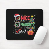 Christmas Nice Naughty 67 Funny 6-7 Meme Slang  Mousepad (Mit Mouse)
