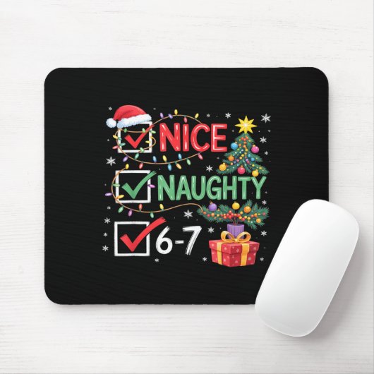 Christmas Nice Naughty 67 Funny 6-7 Meme Slang  Mousepad (Mit Mouse)
