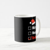 Christmas Nice Naughty Bruh Funny Xmas List Kaffeetasse (VorderseiteRechts)