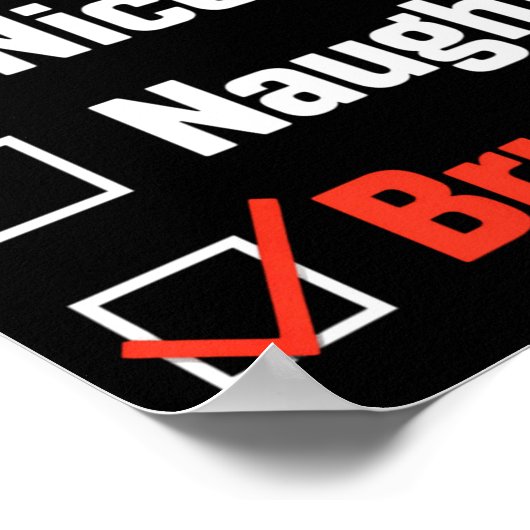 Christmas Nice Naughty Bruh Funny Xmas List  Poster (Ecke)