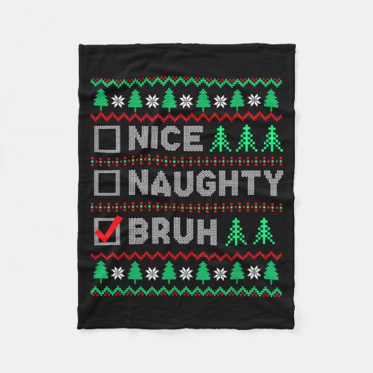 Christmas Nice Naughty Bruh Funny Xmas List Women Fleecedecke (Vorderseite)
