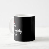 Christmas Nice Naughty Bruh Funny Xmas List Women Kaffeetasse (Vorderseite Links)