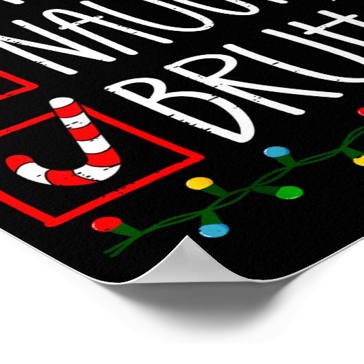 Christmas Nice Naughty Bruh Funny Xmas List Women Poster (Ecke)