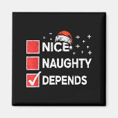 Christmas Nice Naughty Depends Christmas Xmas List Magnet (Vorne)