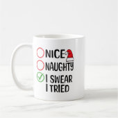 Christmas Nice Naughty I Swear I Tried Christmas L Kaffeetasse (Links)