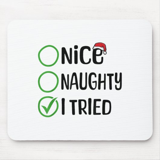 Christmas Nice Naughty I Tried Christmas List Xmas Mousepad (Vorne)