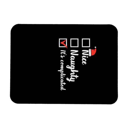 Christmas Nice Naughty Its Complicated Magnet (Horizontal)