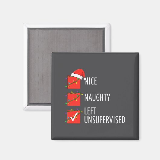 Christmas Nice Naughty Left Unsupervised Naughty O Magnet (Vorderseite/Rückseite)